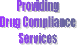 Providing
Drug Compliance
Services